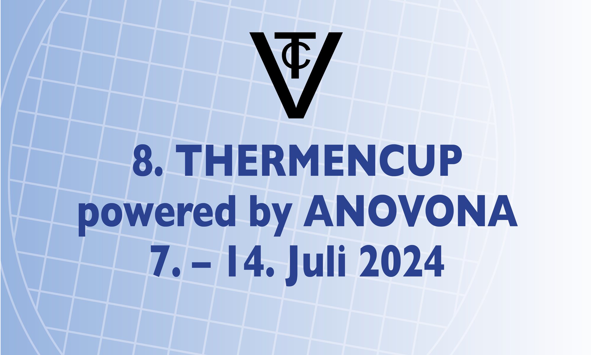 Titelbild zum Beitrag: 8. Thermencup – powered by Anovona 7. – 14. Juli 2024
