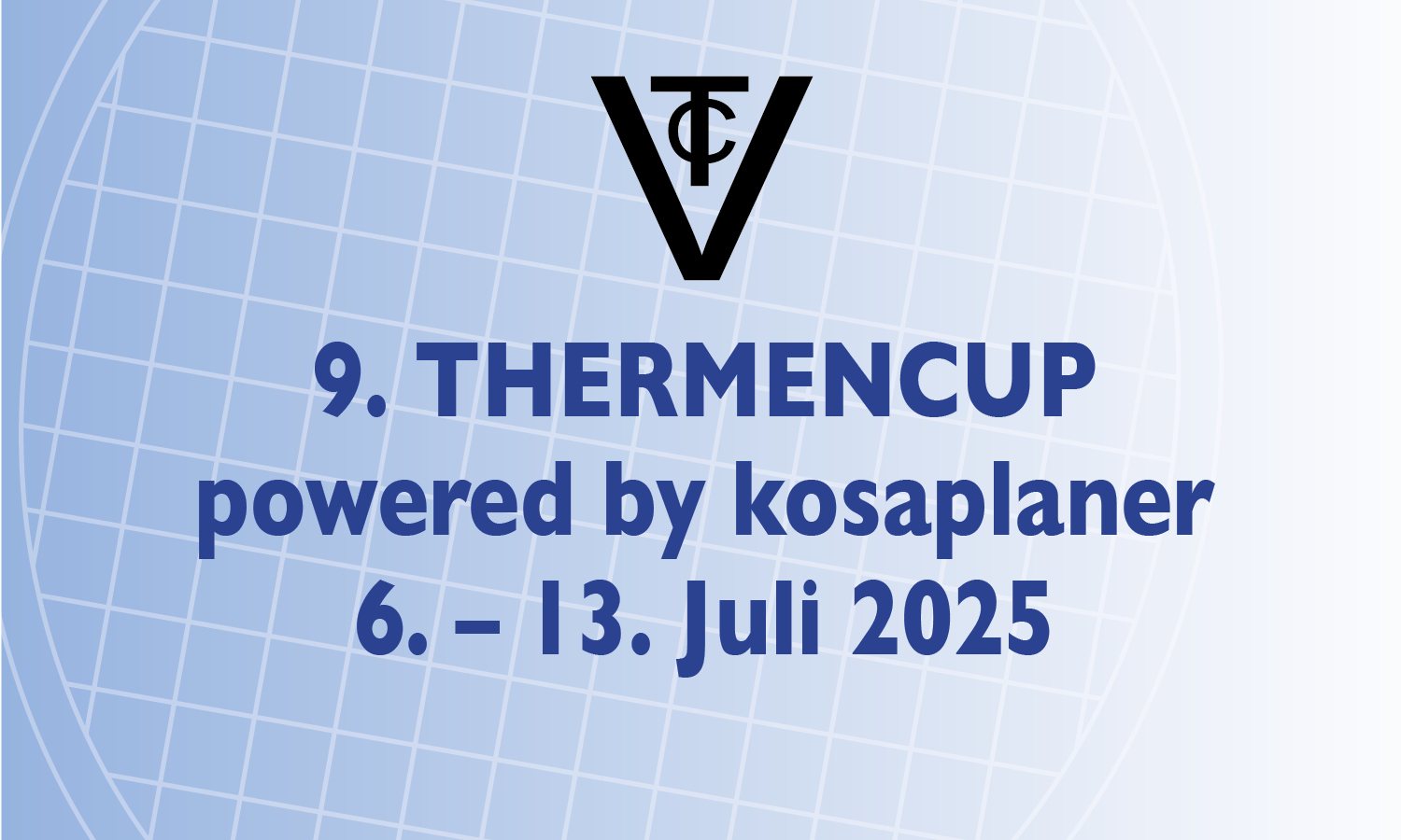 Titelbild zum Beitrag: 9. Thermencup – powered by kosaplaner 6. – 13. Juli 2025